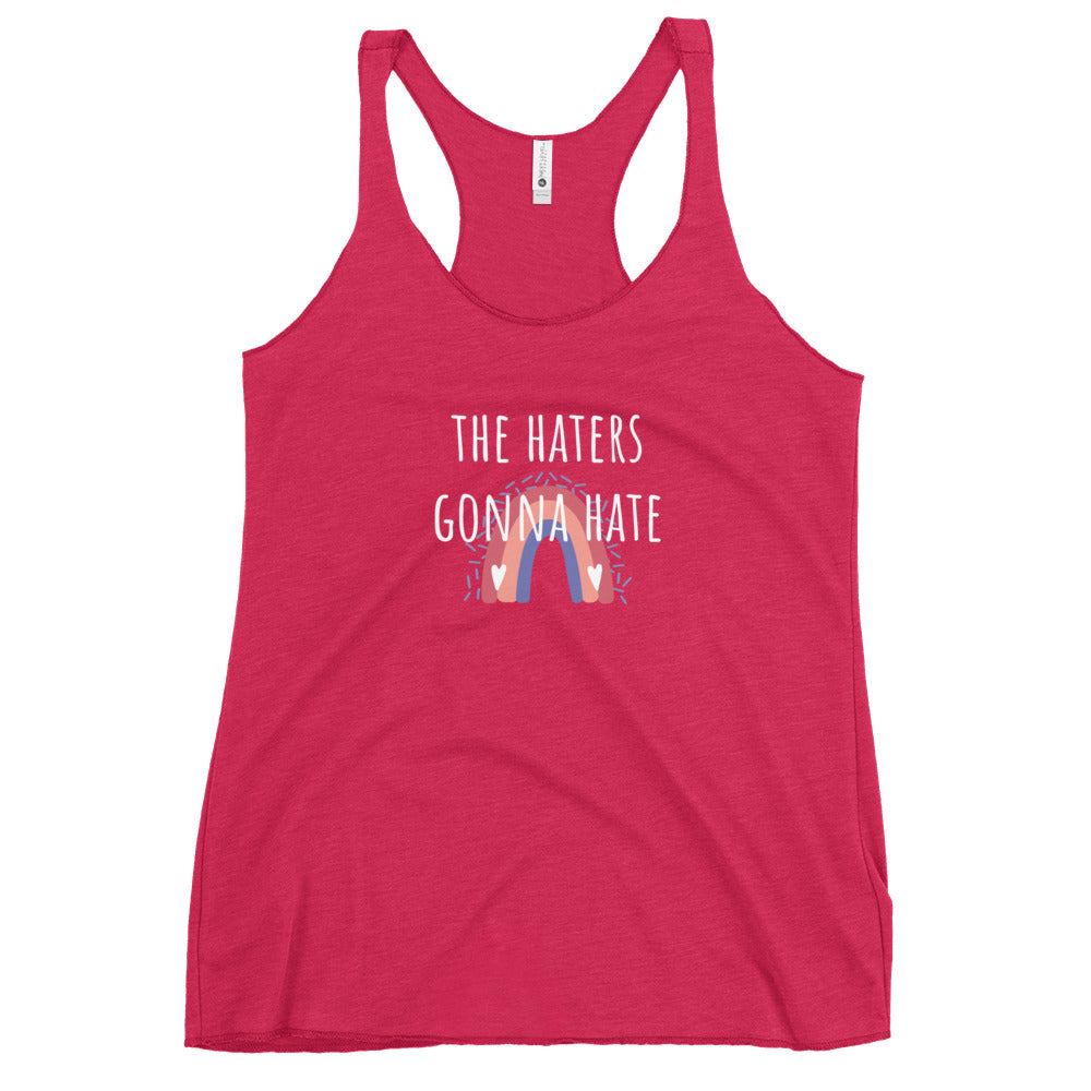 Haters Gonna Hate Racerback Tank