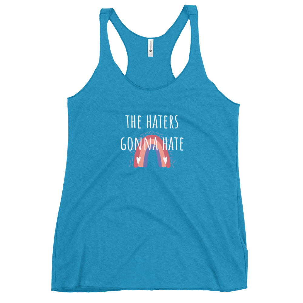 Haters Gonna Hate Racerback Tank