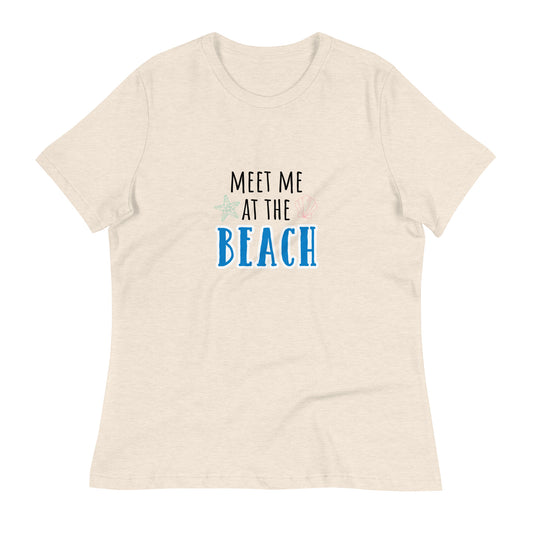 Meet Me at the Beach Women's Relaxed T-Shirt